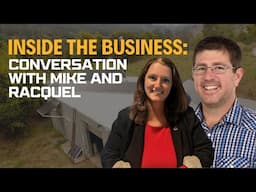 Inside the Business: Conversation with Mike and Racquel