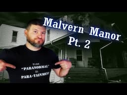 Ghost Hunting ALONE in Malvern Manor | S07E03