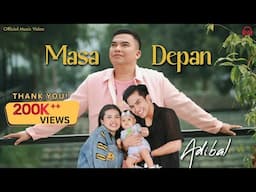 MASA DEPAN - ADIBAL | Official Music Video