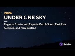 Regional Stories: East & South East Asia, Australia, and New Zealand - Under One Sky 2024