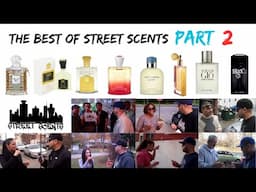 The Best Of Street Scents Part 2 The Fragrance Journey 2011