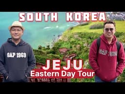 JEJU Island SOUTH KOREA: GAANO KAGANDA? (Eeastern Day Tour)