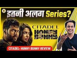 Citadel Review | Honey Bunny | Varun Dhawan | Samantha | RJ Raunak