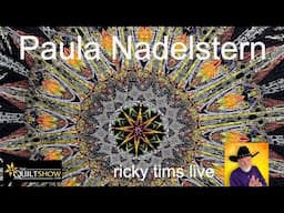 Ricky Tims LIVE - Paula Nadelstern at the Houston Quilt Show 2024