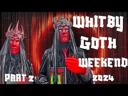 WHITBY GOTH WEEKEND 2024 SIGHTS & SOUNDS PLUS WE MEET OUR SUBSCRIBERS! (& A Hidden WRISTBAND)