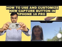 iPhone 16 Pro - How to use and Customize New Camera Control Button | iPhone 16 new Camera Button