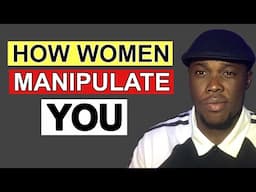 5 Dark Manipulation Tactics Women Use To Control You