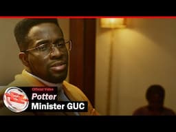 Minister GUC - Potter (Official Video)