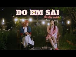 DO EM SAI - DI DI x CHANGG ft LONGG (Acoustic Version)