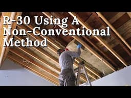 This non-conventional method will get me to R-30+ Ceiling Insulation with 2x8 rafters