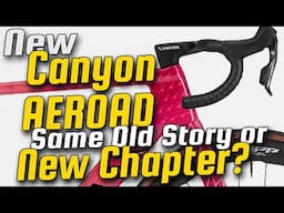 New Canyon Aeroad:  Old Story or New Chapter?