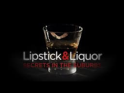 Lipstick & Liquor (2014) | Full Movie