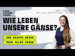 PODCAST | #206 Wie leben unsere Gänse? | Julia Knittelfelder - Hütter – mit Maria Fanninger