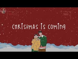 [Playlist] Christmas is coming🎄songs that make u feel Christmas coming early this year 2024