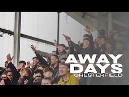 AWAY DAYS | CHESTERFIELD v NOTTS