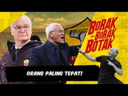 Claudio Ranieri orang tepat 'stabilkan' AS Roma tapi bakal makan diri? | Borak Borak Botak | Arena 2