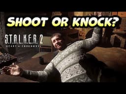 Stalker 2: Should you shoot or knock out Solder (Consequences)