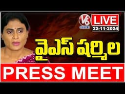 YS Sharmila Press Meet LIVE | V6 News