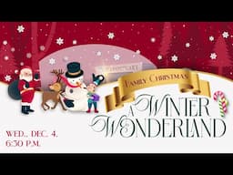 🔴 12/4/2024 Family Christmas Service | A Winter Wonderland