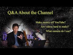 Q&A about the channel - Are videos easy to make? What camera do I use? How well does YouTube pay?