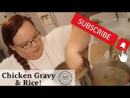 Chicken Gravy and the EASIEST way to cook RICE! 2023 CWM!