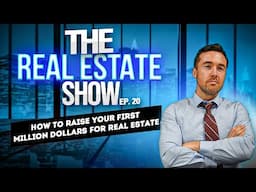 How to raise your first million dollars for Real Estate