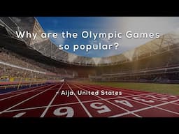 Why are the Olympic Games so popular?