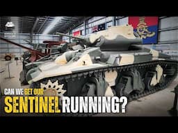 Can we get our Australian SENTINEL Tank running???