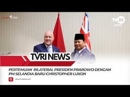 Pertemuan Bilateral Presiden Prabowo dengan PM Selandia Baru Christopher Luxon