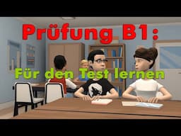 Goethe B1 Prüfung| Sprechen Teil 1| Gruppe organisieren und für den Test lernen | Deutsch lernen