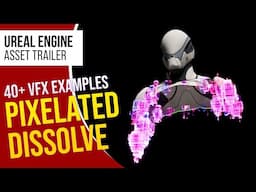 UE5 l Pixelated Dissolve VFX Pack l Unreal Engine 5 (Trailer)