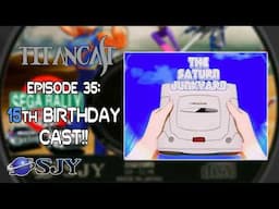 Titancast - Episode 35 - The Saturn Junkyard's 15th BirthdayCast!!