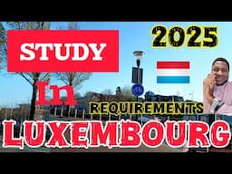 STUDY IN LUXEMBOURG🇱🇺 IN 2025|TIPS THAT WILL HELP YOU RELOCATE HERE