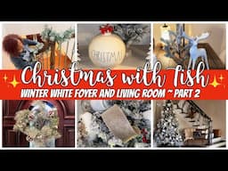 CHRISTMAS DECORATE WITH ME 2024 | CHRISTMAS WINTER WHITE LIVING ROOM