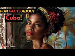 Cuba Uncovered Surprising Facts!