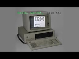 Hello, world! sais the IBM Personal Computer 5150 - Part 1: August 1981