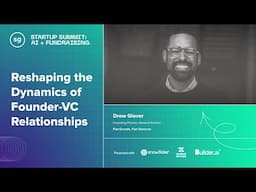 Reshaping the Dynamics of Founder-VC Relationships (Drew Glover, Fiat Growth/Fiat Ventures)