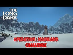 The Long Dark - Operation Mainland Challenge - Part 13