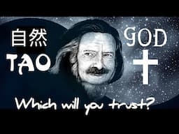 God vs Tao | Alan Watts’ Philosophy On Man & Nature