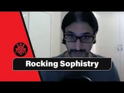 Rocking Sophistry