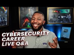 Cybersecurity Career | Your Questions Answered Live!