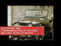 Gathering and commemoration of historic military vehicles in 1975 Archive Footage