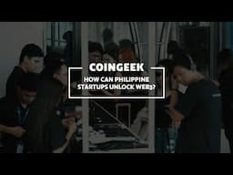 How can Philippine startups unlock Web3? Experts weigh in | CoinGeek