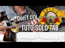 [TUTO GUITARE] Guns N' Roses - Don't Cry Solo Leçon de guitare avec TABS [FR]