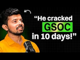 Google Summer of Code: How To Crack It In 2025 STEP BY STEP | #151 The Sanskar Show