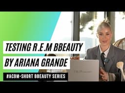 TESTING R.E.M BEAUTY by Ariana Grande FOR THE FIRST TIME