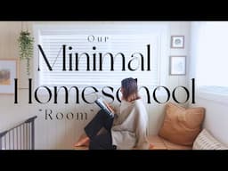 Our Homeschool "Room" Tour/ How We Created a Beautiful Learning Space In A Tiny Home