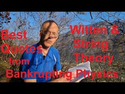 Bankrupting Physics Best Quotes: Strings & Witten