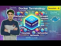 Session - 7 | Mastering Docker Terminology: A Beginner's Guide | Nehra Classes