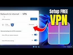 How to SETUP FREE VPN on Windows 11 - Get your FREE VPN (2025)